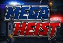 Mega Heist slot